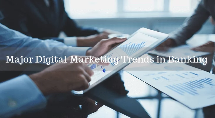 Digital Marketing Trends in Banking