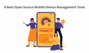 8 Best Open Source Mobile Device Management Tools