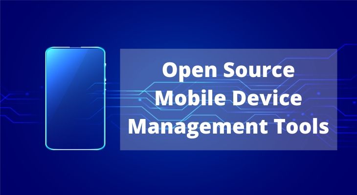 Open Source Mobile Device Management Tools