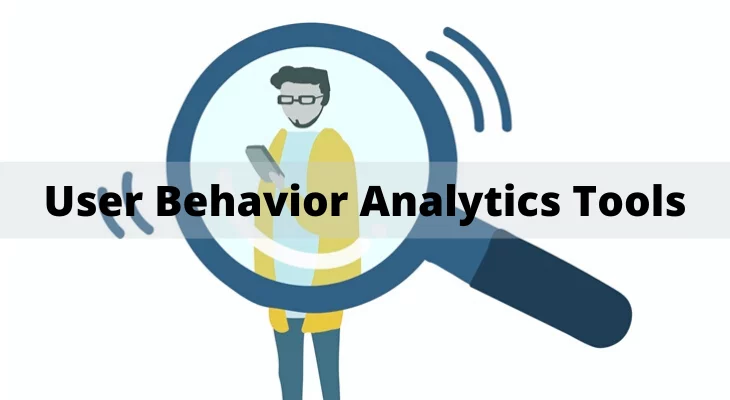 User Behavior Analytics Tools