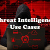 Threat Intelligence Use Cases