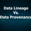 Data Lineage Vs Data Provenance