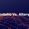 Pentaho vs Alteryx
