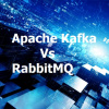 Apache Kafka Vs. RabbitMQ