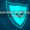 Application Whitelisting Best Practices