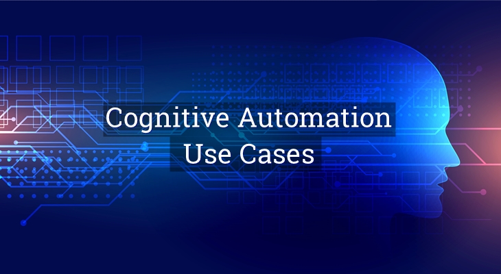 Use Cases of Cognitive Automation