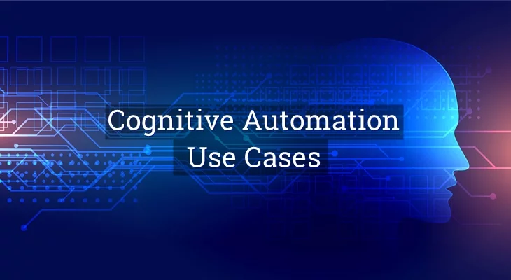 Use Cases of Cognitive Automation