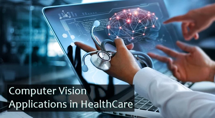 Applications of Computer Vision in HealthCare