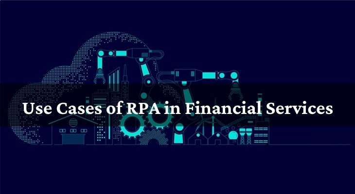 Use Cases of RPA in Financial Services