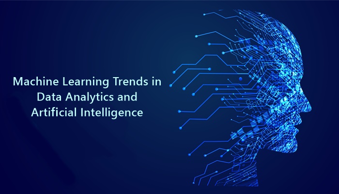Machine Learning Trends in Data Analytics and Artificial Intelligence