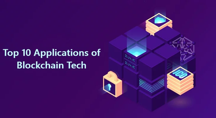 Top 10 Real Life Applications of Blockchain Technology