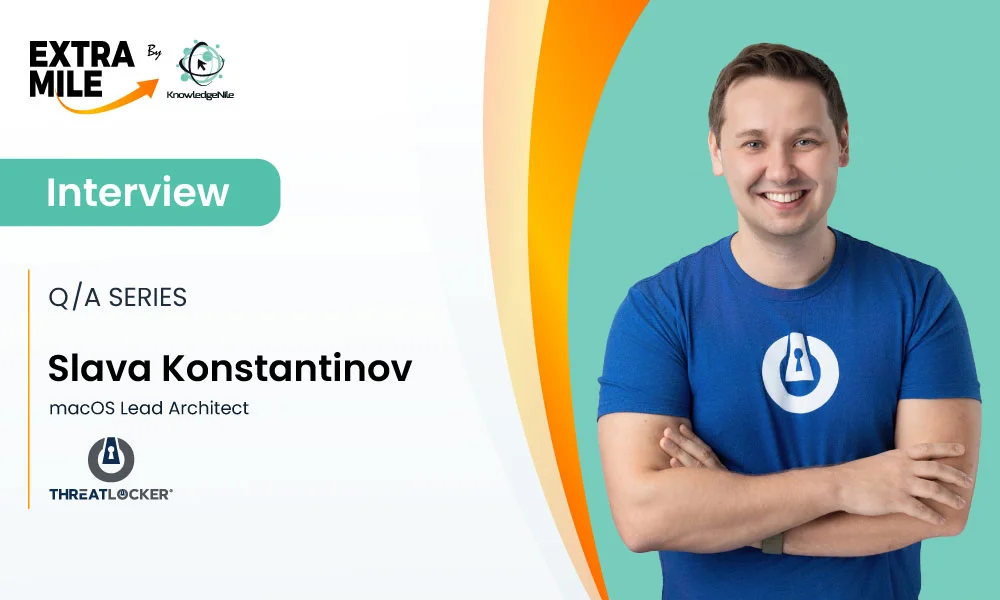 Slava Konstantinov, macOS Lead Architect, ThreatLocker®