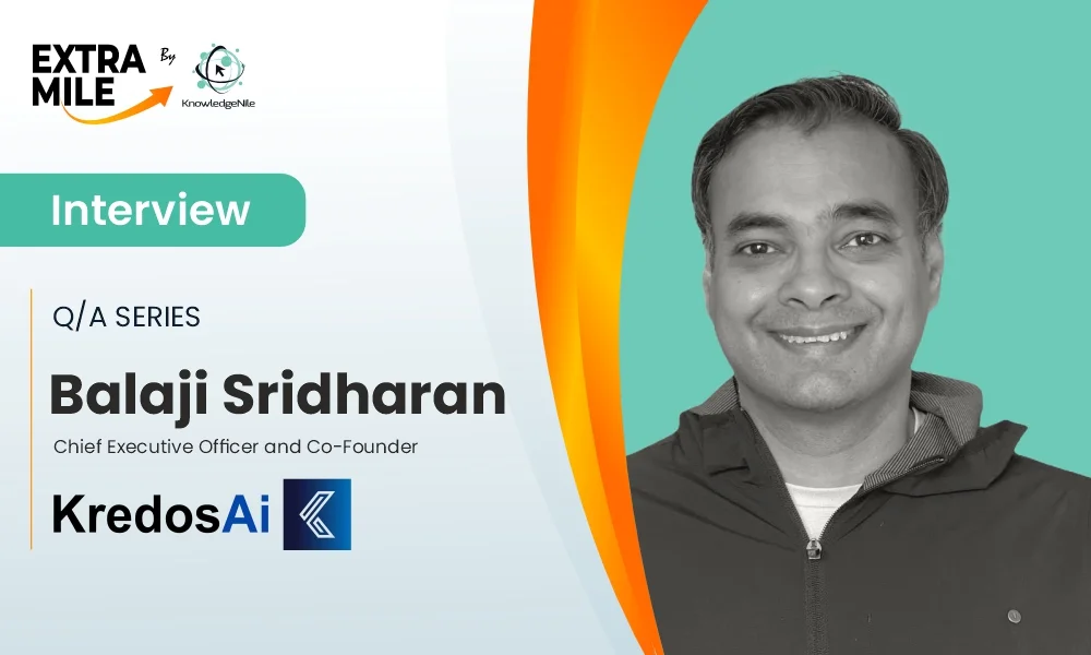 AI and FinTech -Balaji Sridharan, Chief Executive Officer and Co-Founder, KredosAI