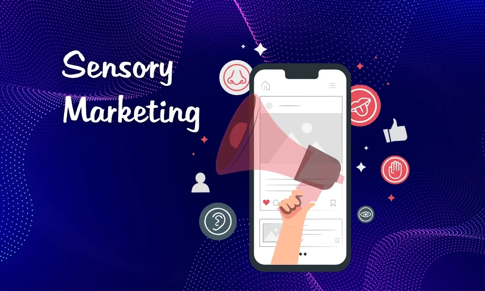 Sensory Marketing