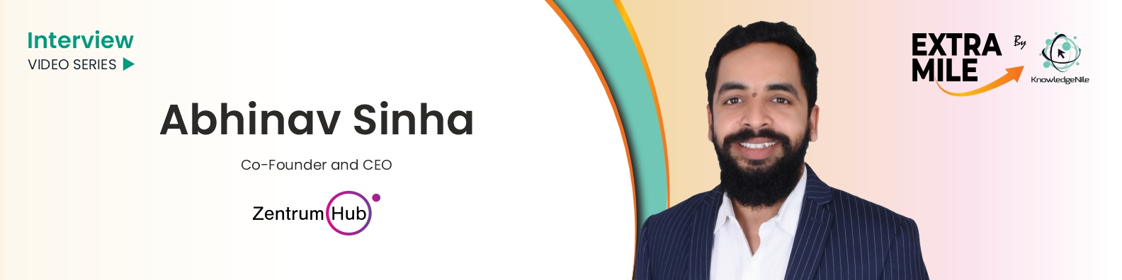 Abhinav Sinha of ZentrumHub