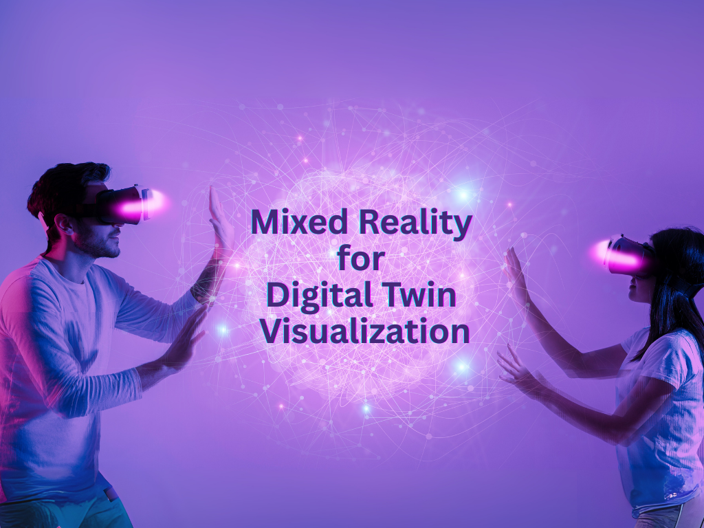 Mixed Reality for Digital Twin Visualization
