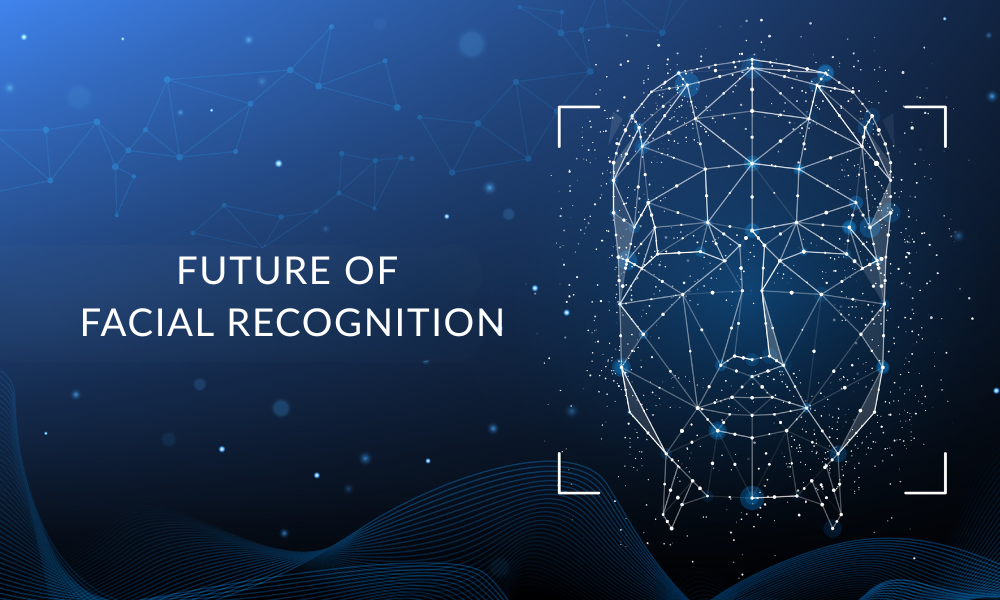 The Future of Facial Recognition