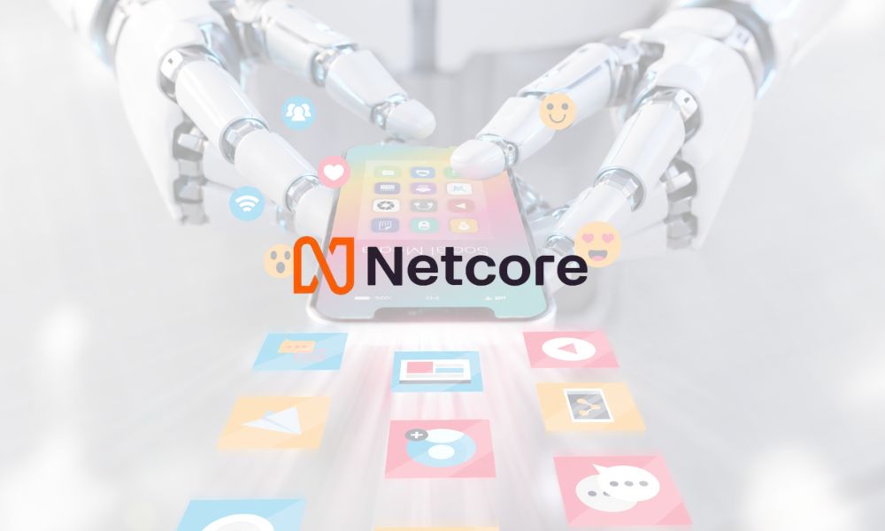 Netcore is now Netcore.ai Netcore is now Netcore.ai