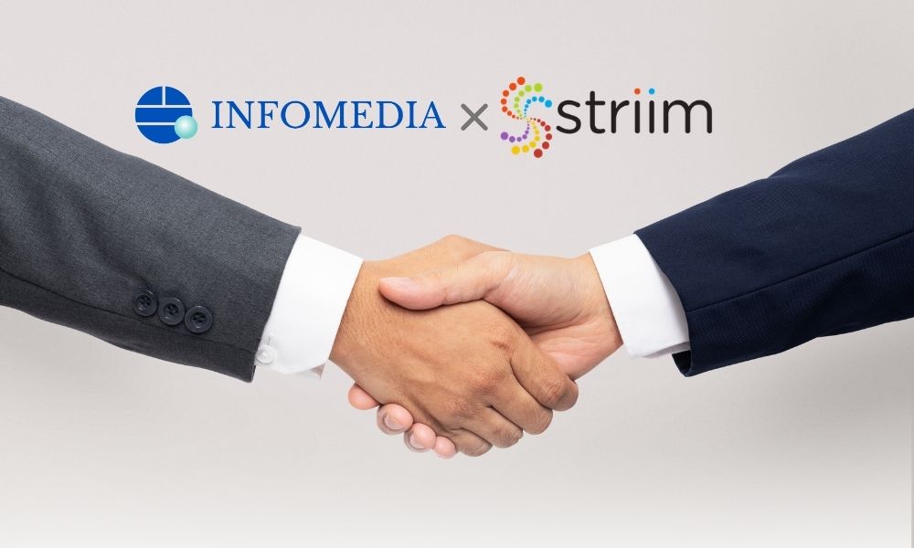 Striim and Infomedia Partner Striim and Infomedia Partner
