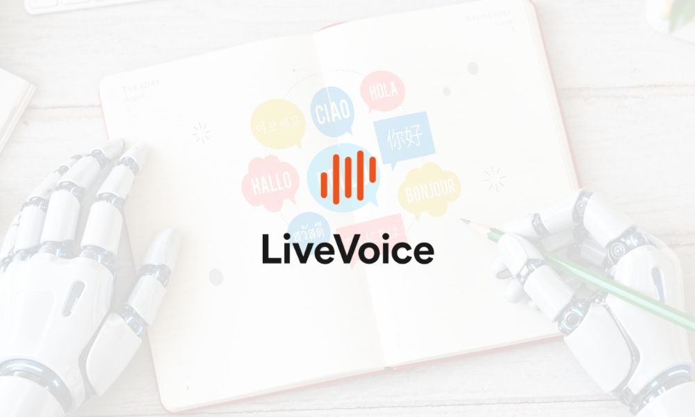 LiveVoice now supports 70+ Languages