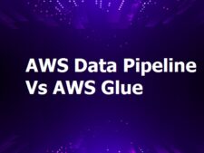 AWS Data Pipeline Vs Glue