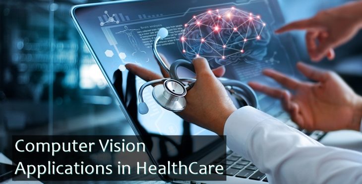 Applications of Computer Vision in HealthCare