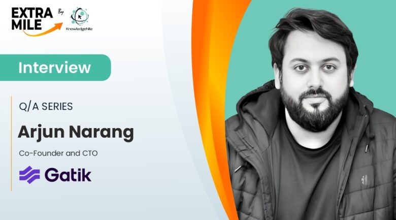 Arjun Narang, Co-Founder and CTO at Gatik