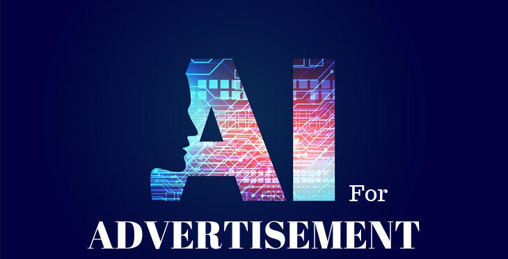 Artificial Intelligence for Advertisement