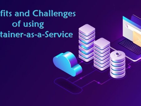 Benefits and Challenges of CaaS