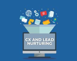 CX and Lead Nurturing