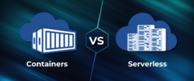 Containers vs. Serverless