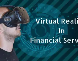 Virtual Reality in Financial Services