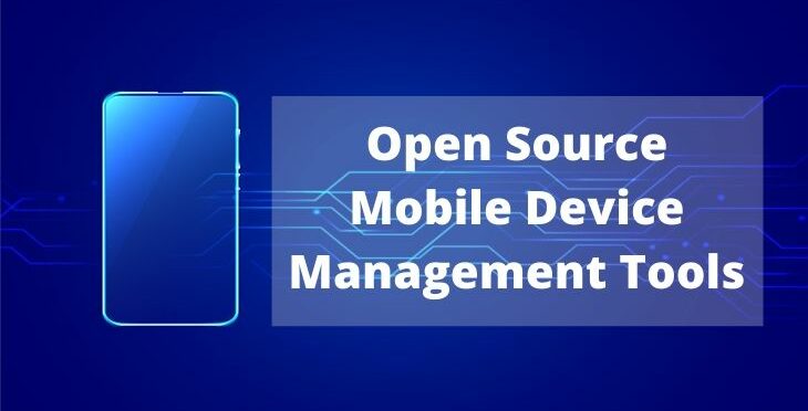 Open Source Mobile Device Management Tools