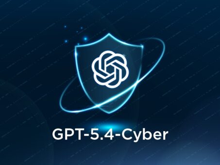 OpenAI Releases GPT-5.4-Cyber GPT-5.4-Cyber