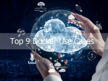 Top 9 Docker Use Cases