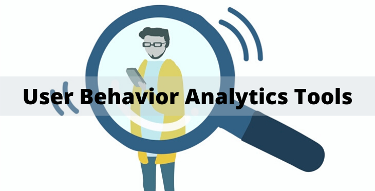 User Behavior Analytics Tools