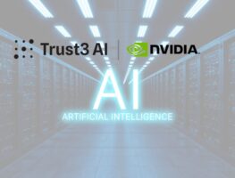 Trust3 AI Joins NVIDIA