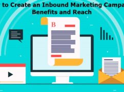 Why to Create an Inbound Marketing Campaign: Benefits and Reach